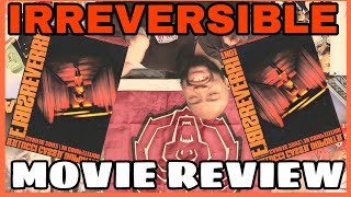 Irreversible Movie Review [upl. by Kcid]