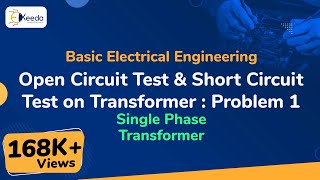 Open Circuit Test and Short Circuit Test on Transformer  Problem 1  Single Phase Transformer [upl. by Yllus]