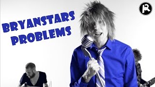 Problems I Have With BryanStars [upl. by Mercy]