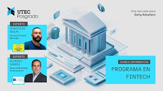 Conversatorio Programa en Fintech  UTEC Posgrado [upl. by Gadmon200]