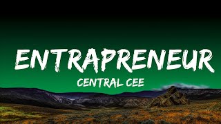 Central Cee  Entrapreneur Lyrics [upl. by Onifled574]