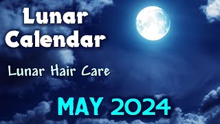 Lunar Calendar for MAY 2024 [upl. by Mathilda]