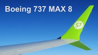 Boeing 737 MAX 8  S7 Airlines [upl. by Maurene]