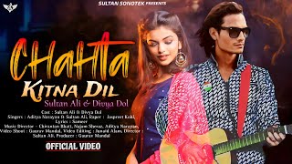 video  New Song 2024  Chaahta Kitna Tum Ko Dil  Aditya Narayan  Sultan Ali amp Divya Dol [upl. by Hegyera]