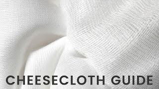 Cheesecloth Fabric Product Guide  What is Cheesecloth [upl. by Aihsenek337]