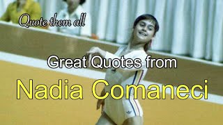 Nadia Comaneci  Quote them all [upl. by Marba103]