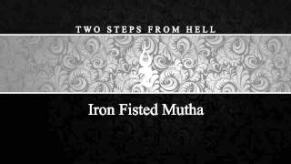 Two Steps From Hell  Iron Fisted Mutha [upl. by Steddman]