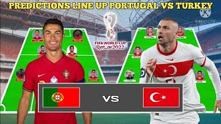 Portugal vs Turkey  Potential Line up Qualifications world cup 2022 [upl. by Hooge985]