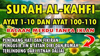 SURAH AL KAHFI 110 DAN 100110 [upl. by Eliason]