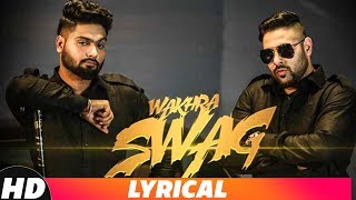 Wakhra Swag  Lyrical Video  Navv Inder feat Badshah  Latest Punjabi Song 2018 [upl. by Button]