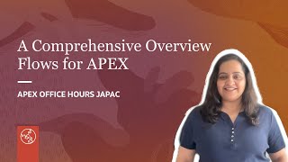 Flows for APEX  A Comprehensive Overview [upl. by Eelarak]