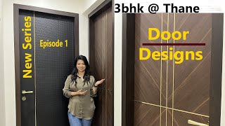 4 different Door Design 3bhk flat with interior design Thane Mini Series Ep 1Bedroom door designs [upl. by Pogue]