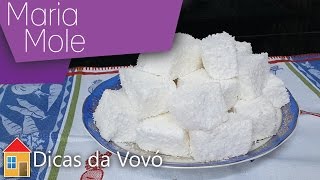 Receita  Maria Mole Dicas da Vovó [upl. by Parish679]