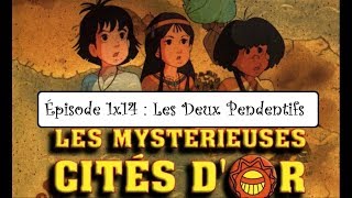 RéÀC  Les Mystérieuses Cités dOr  S1E14  Les Deux Pendentifs [upl. by Sirrad]