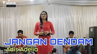 JANGAN DENDAM LIVE MIDUNA MUSIC VOCAL ADIS ADELIA [upl. by Nev477]