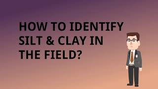 How identify silt and clay in the field [upl. by Allenaj424]