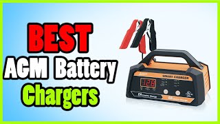 Best AGM Battery Chargers 2022  AGM Battery Chargers Buying Guide [upl. by Metcalf]