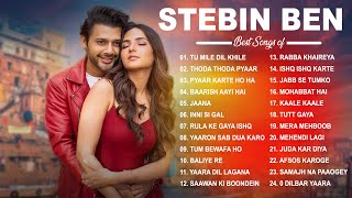 Stebin Ben  Super Hit Songs 2023  Audio Jukebox Best of Stebin Ben 2023  Latest Hindi Songs [upl. by Cope]