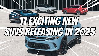 11 Exciting New SUVs Releasing in 2025 │ Watch Now newcar 2025suv [upl. by Natfa]