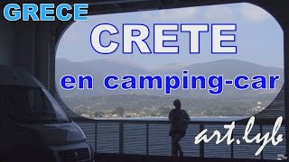 Crète en campingcar GRECE artlyb25 [upl. by Odnalor821]