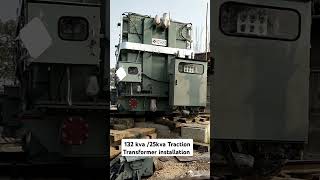 132kva To 25 kva Traction Transformer Installation [upl. by Worthington]