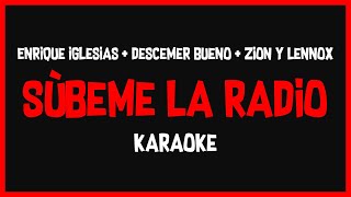 Karaoke Enrique Iglesias Ft Descemer Bueno Zion y Lennox  Súbeme La Radio🎤🎶 [upl. by Nims]