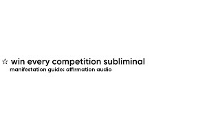 ☆ win every competition subliminal manifestation audio guide [upl. by Hayne224]