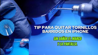 Como Quitar Tornillos Barridos en Iphone 13 Pro Max y Todos los Modelos Técnica Sin dañar El Marco [upl. by Fry]