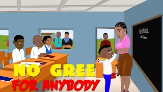 No Gree For Anybody [upl. by Eintihw940]