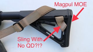 Attach A Sling To A Magpul MOE Stock Without QD Mount [upl. by Nas]