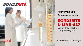 Henkels BONDERITE LMR B637 Boronfree SemiSynthetic Metalworking Fluid [upl. by Erodroeht351]