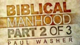 Are You Ready for a Relationship  Biblical Manhood Part 2  Paul Washer [upl. by Aisorbma]