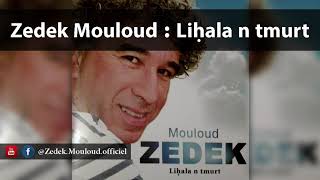 Zedek Mouloud Liḥala n tmurt Album Liḥala n tmurt [upl. by Aluap]