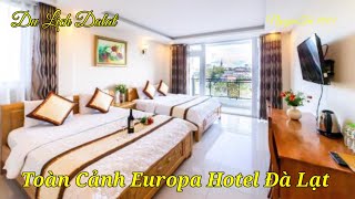 Review Europa Hotel Đà Lạt từ A đến Z nguyentai1001 [upl. by Mackoff237]