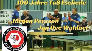 PingPongPHOTOde  Jan Ove Waldner amp Jörgen Persson and quot100 Jahre TuS Eschedequot [upl. by Aihcsrop]