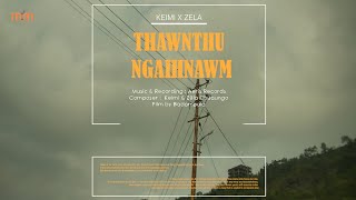 Keimi amp Zêla Chuaungo  Thawnthu Ngaihnawm Official [upl. by Yllib256]