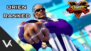 Street Fighter V Urien Ranked Matches  Learning How To Play Urien [upl. by Oshinski]