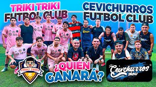 CEVICHURROS SHOW VS Dpv TRIKI TRIKI⚽️Desde la Cancha PARTIDAZO DE FUT BOL 🏆 [upl. by Atekal]