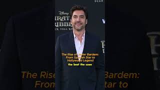 The Rise of Javier Bardem From Spanish Star to Hollywood Legend javierbardem spanishcinema actor [upl. by Leong155]