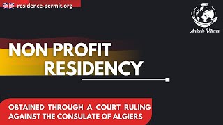 📢Non profit residency obtained through a court ruling against the consulate of Algiers [upl. by Paehpos]