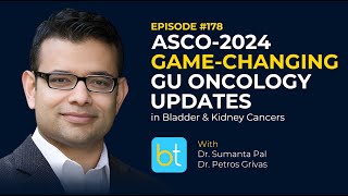 ASCO 2024 GameChanging GU Oncology Updates w Dr Monte Pal amp Dr Petros Grivas  URO Ep 178 [upl. by Lehcir]