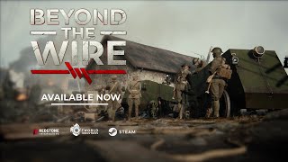 Beyond The Wire Launch Trailer [upl. by Ulrikaumeko]