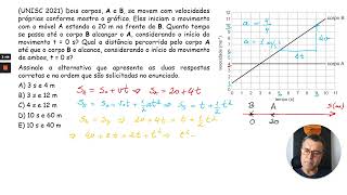 UNISC Dois corpos A e B se movem com velocidades próprias conforme mostra o gráfico [upl. by Akamahs]