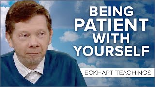 Do You Have Unconscious Episodes How to Be Patient with Yourself  Eckhart Tolle [upl. by Aihcats]