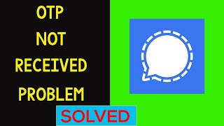 Fix Signal App  OTP Not Receive  Not Coming OTP SMS Problem Solved [upl. by Ingar725]