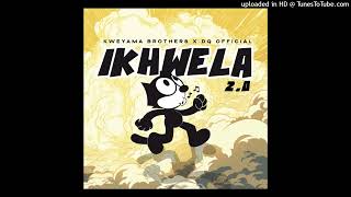 Kweyama Brothers x DQ Official  iKhwela 20 [upl. by Critchfield]