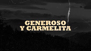 Los Dos Carnales  Generoso y Carmelita Video Lyric [upl. by Euqnimod]