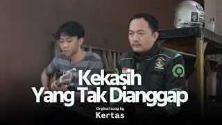 KEKASIH YANG TAK DIANGGAP  KERTAS  DERRY OJOL COVER [upl. by Ahsikad]