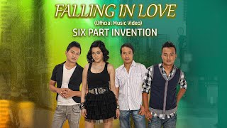 FALLING IN LOVE  Six Part Invention Official Music Video OPM [upl. by Leahcar649]