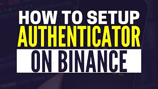 How To Connect Binance To Google Authenticator  2FA on Binance [upl. by Suixela]